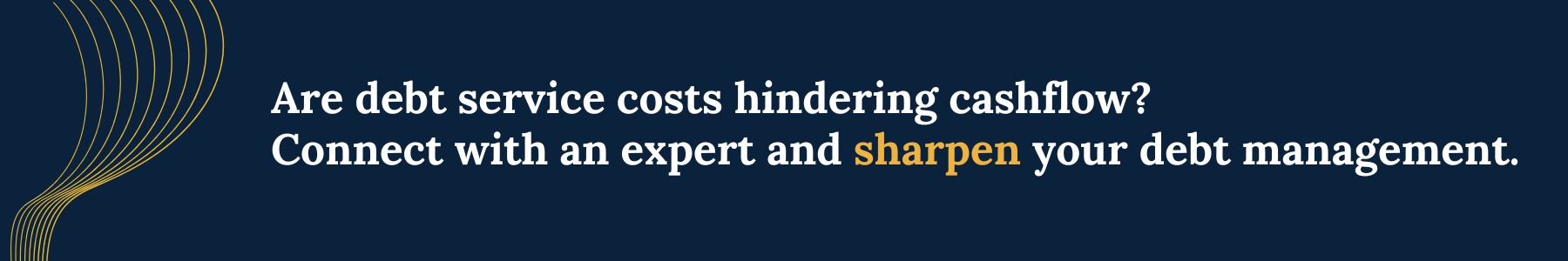 Banner providing a solution by reiterating the question, How Can Debt Management Improve My Property’s Cashflow?