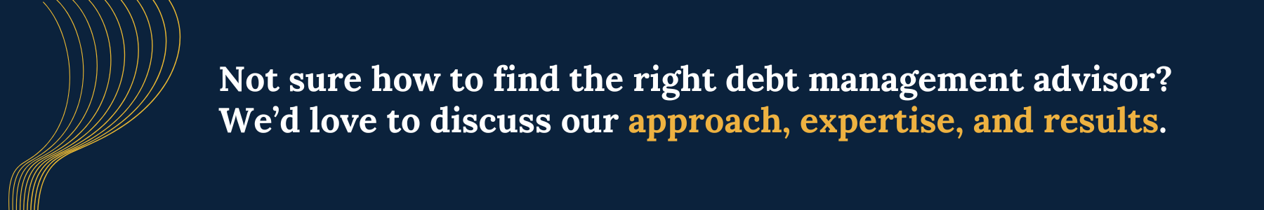 Banner providing a solution by reiterating the question, What Factors Should I Consider When Selecting a Debt Management Advisor?