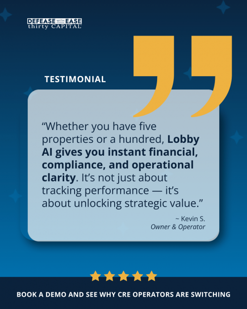 Quote from Kevin Swill "“Whether you have five properties or a hundred, Lobby AI gives you instant financial, compliance, and operational clarity. It’s not just about tracking performance — it’s about unlocking strategic value.”